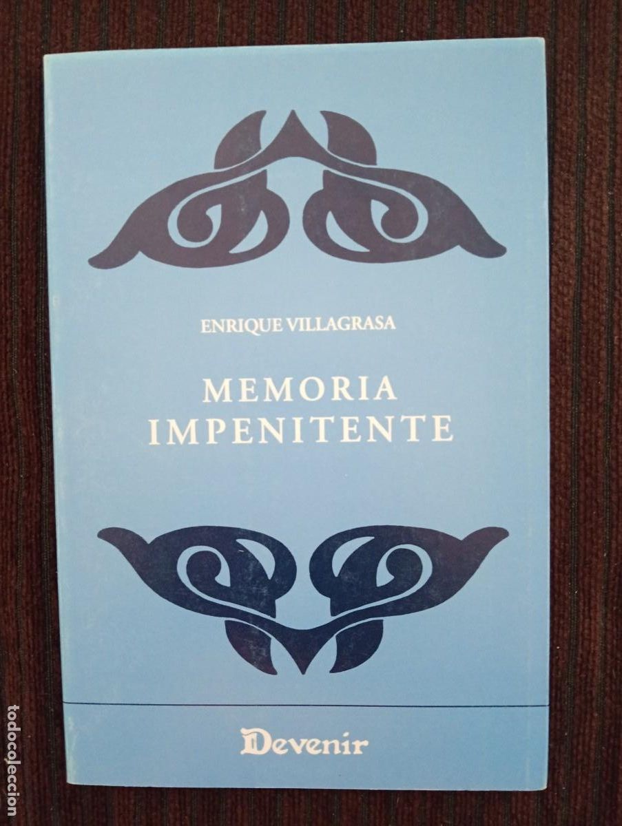 Livres d'occasion: Enrique Villagrasa. Memoria impenitente. Devenir