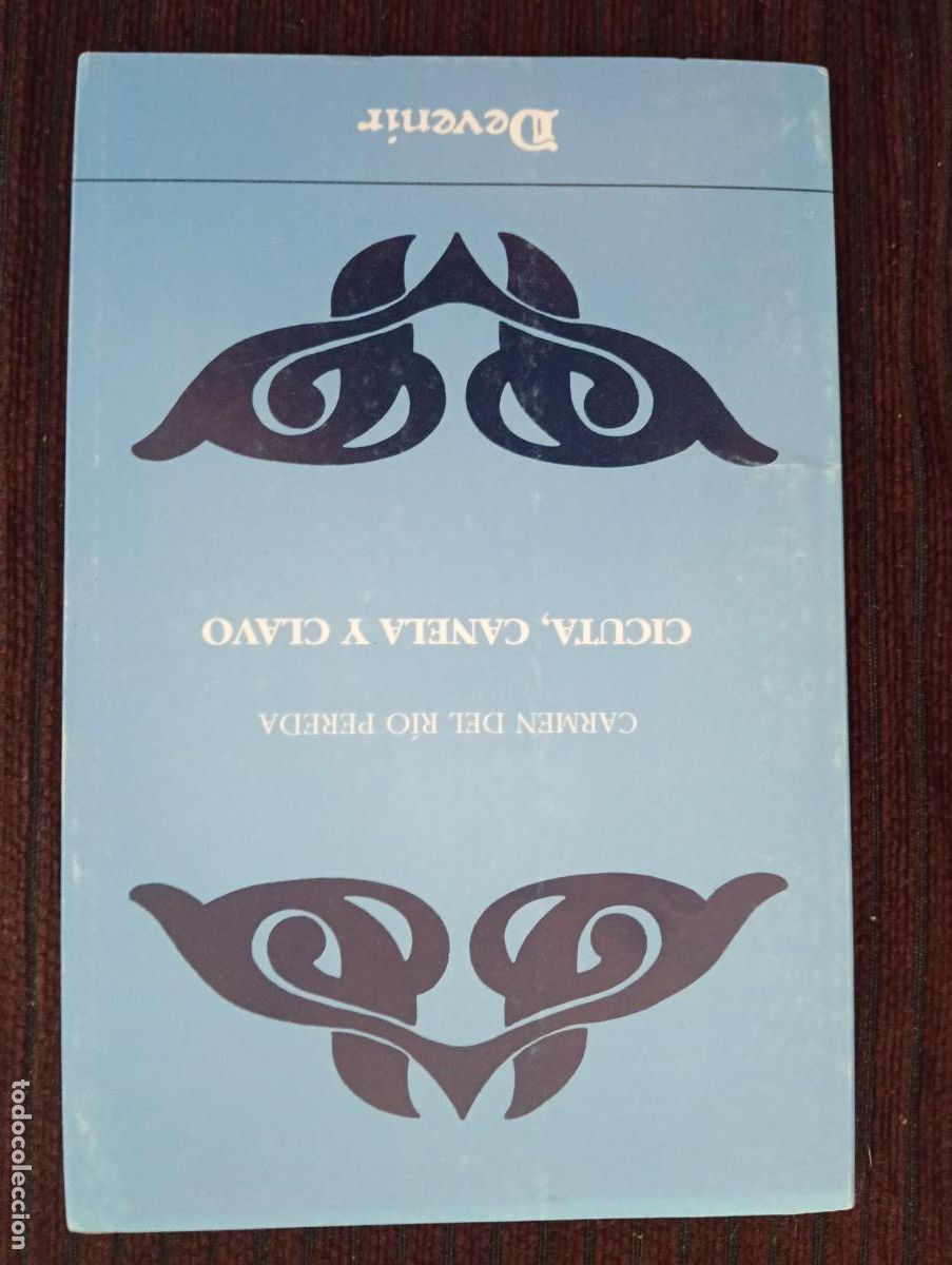 Second hand books: Carmen del R&iacute;o Pereda. Cicuta, canela y clavo. Devenir