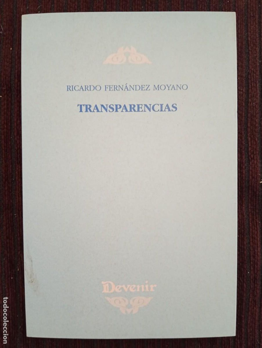 Second hand books: Ricardo Fern&aacute;ndez Moyano. Trasnparencias. Devenir