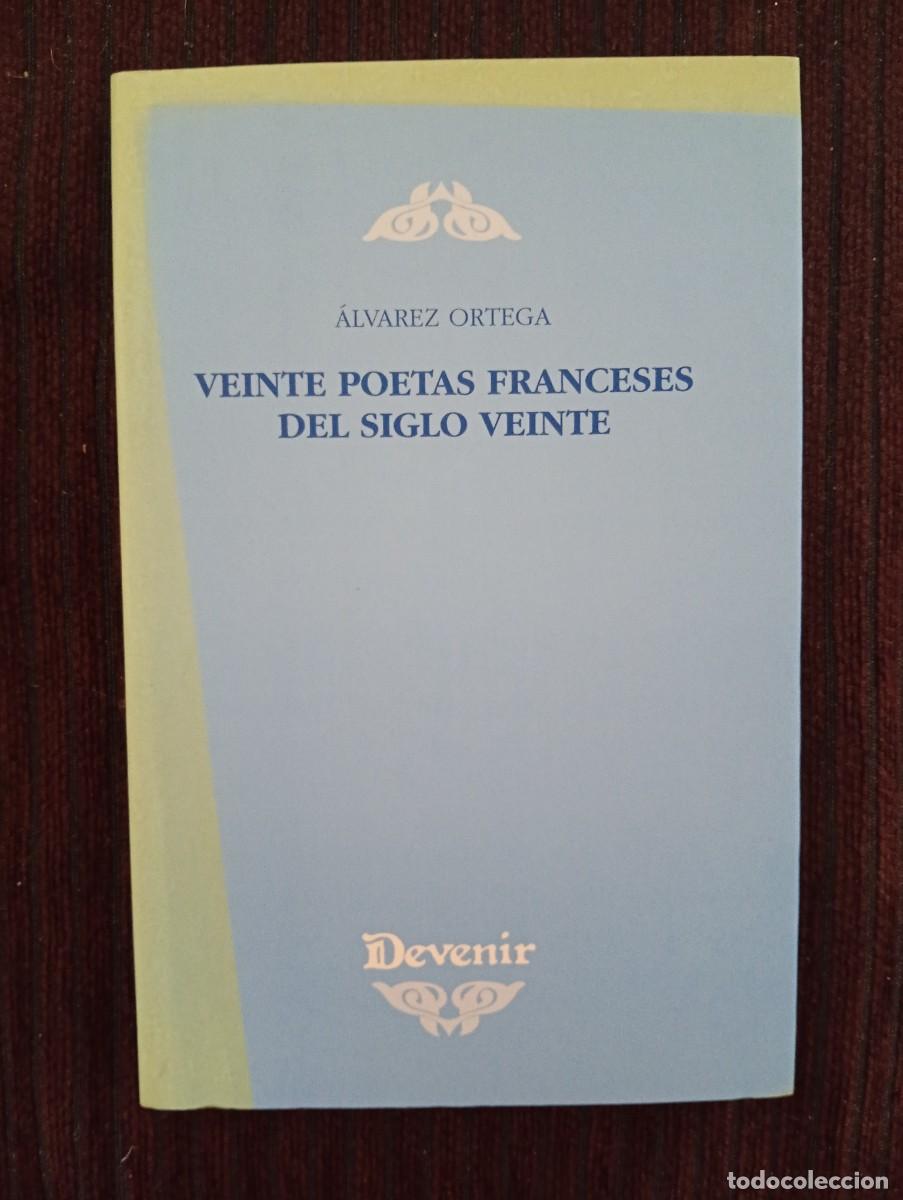 Libros de segunda mano: &Aacute;lvarez Ortega. Veinte poetas franceses del Siglo Veinte. Devenir