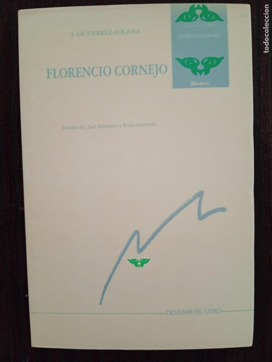 Libros de segunda mano: J. Gut&iacute;errez Solana. Florencio Cornejo. Devenir