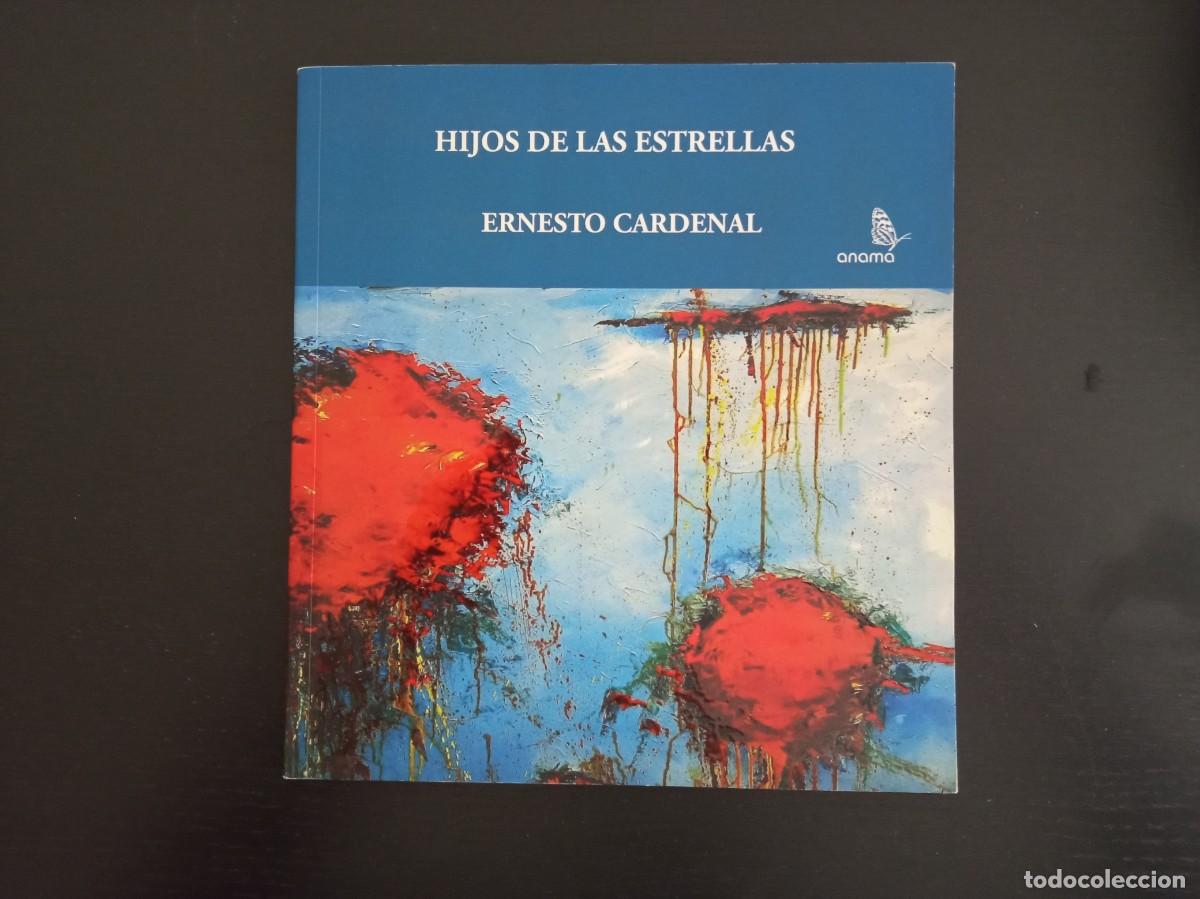 Libros de segunda mano: Ernesto Cardenal. &rdquo;Hijos de las estrellas&rdquo;. Ilustraciones de R. Lacayo Desh&oacute;n
