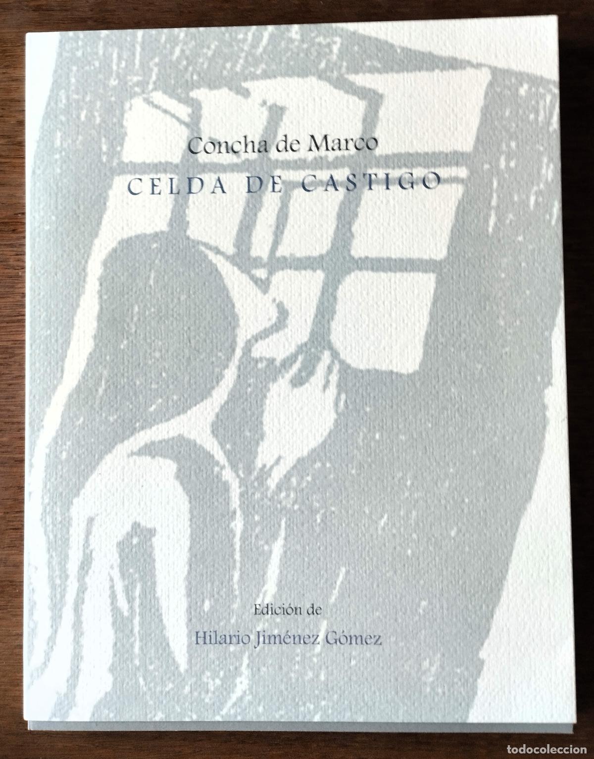 Libros de segunda mano: Concha de Marco, Celda de castigo, Soria, 2016, facs&iacute;mil y estudio
