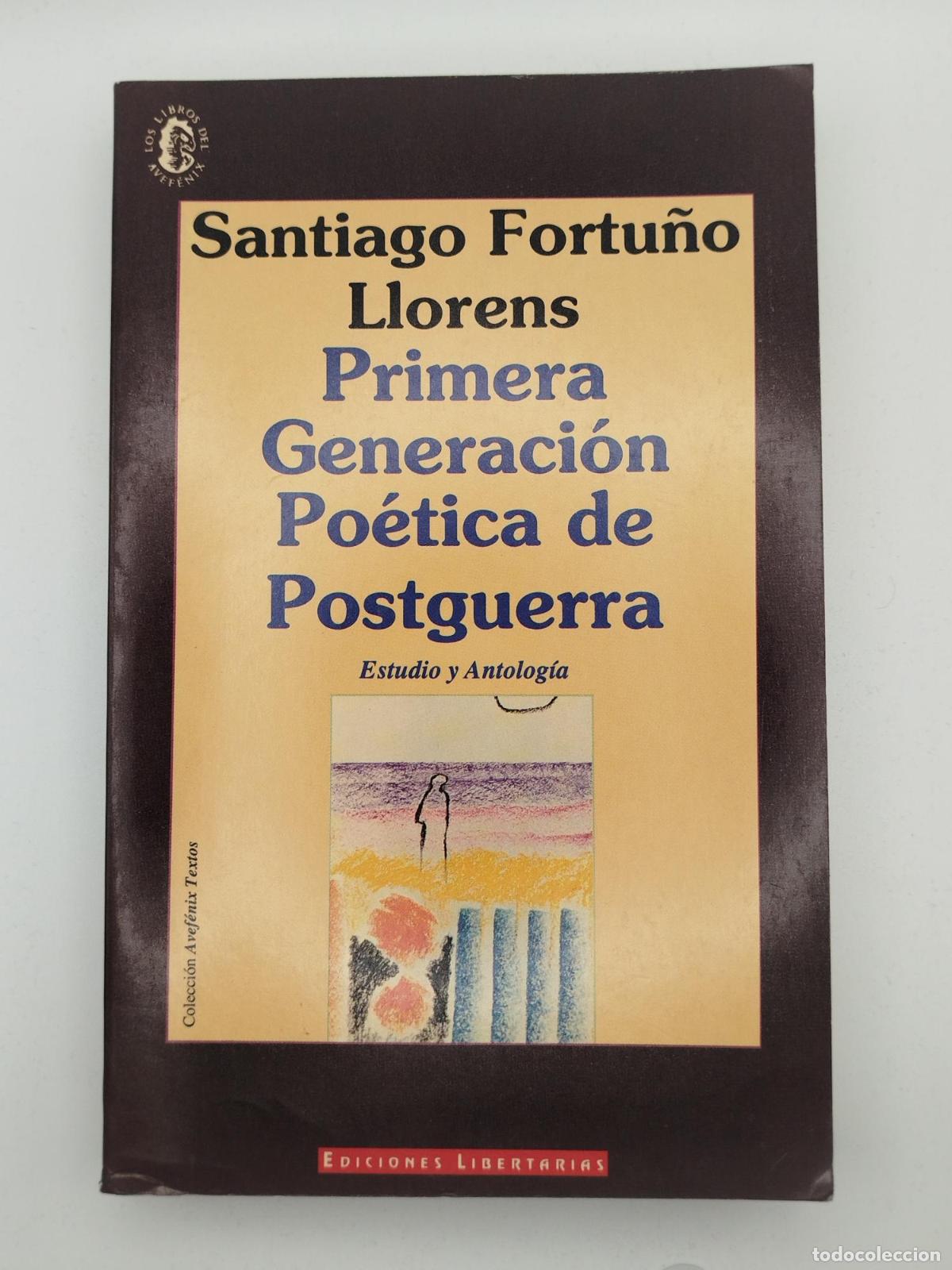 Libros de segunda mano: Primera generaci&oacute;n po&eacute;tica de posguerra - Fortu&ntilde;o Llorens, Santiago.
