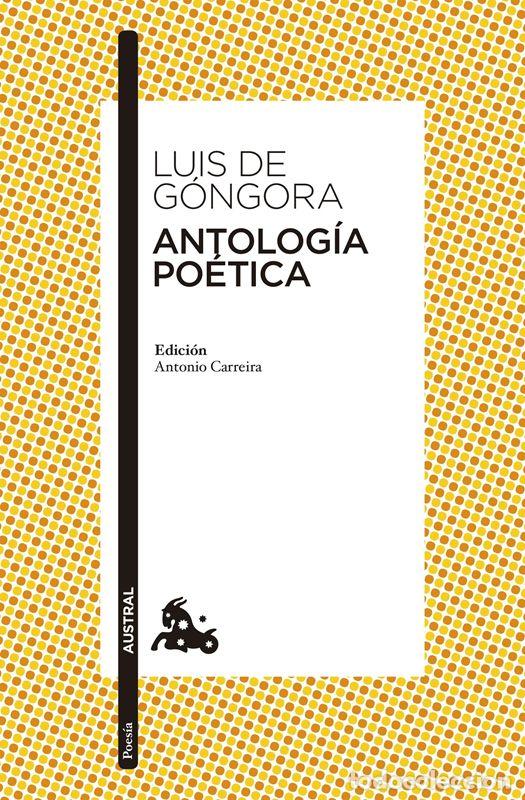 Libros de segunda mano: Antolog&iacute;a po&eacute;tica. - G&oacute;ngora, Luis De.