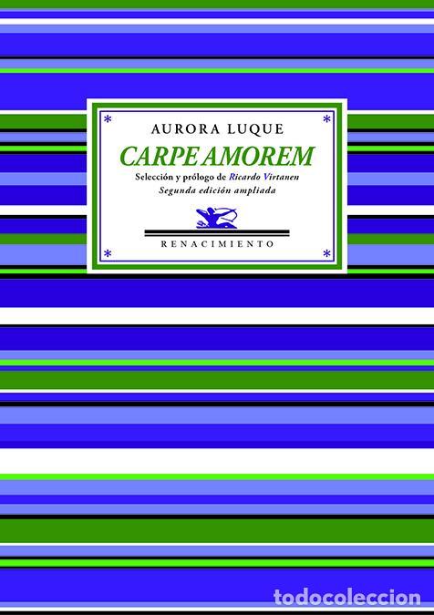 Libros de segunda mano: Carpe amorem. - Luque, Aurora. - Foto 1