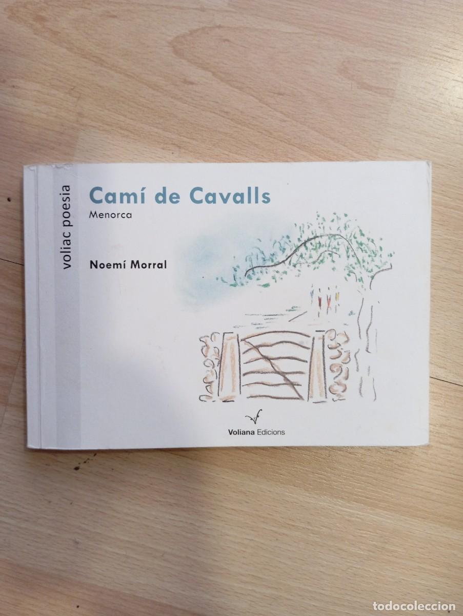 Libros de segunda mano: Cam&iacute; de cavalls. Noem&iacute; Morral. - Foto 1
