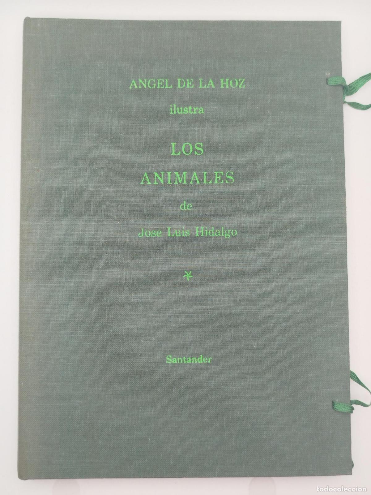 Libros de segunda mano: Los animales de Jos&eacute; Luis Hidalgo - de la Hoz, &Aacute;ngel.