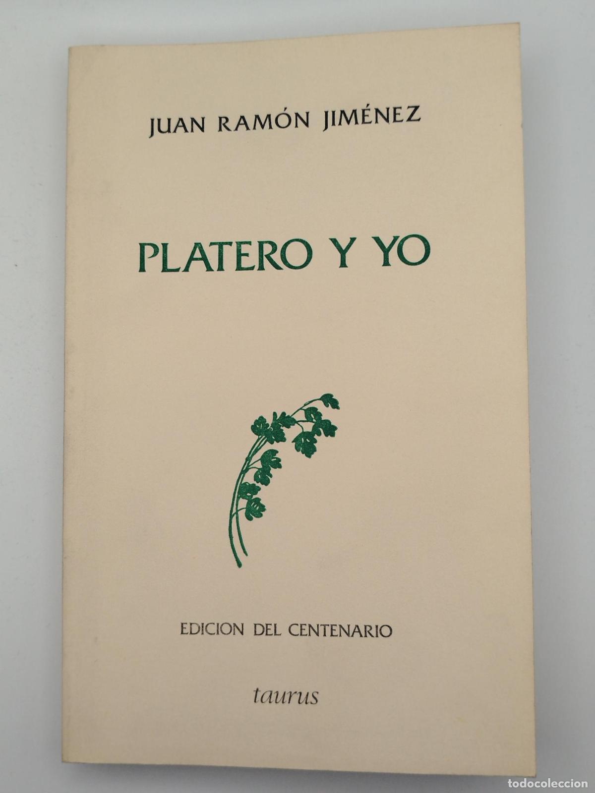 Libros de segunda mano: Platero y yo. Edici&oacute;n del centenario N&ordf;11 - Jim&eacute;nez, Juan Ram&oacute;n.