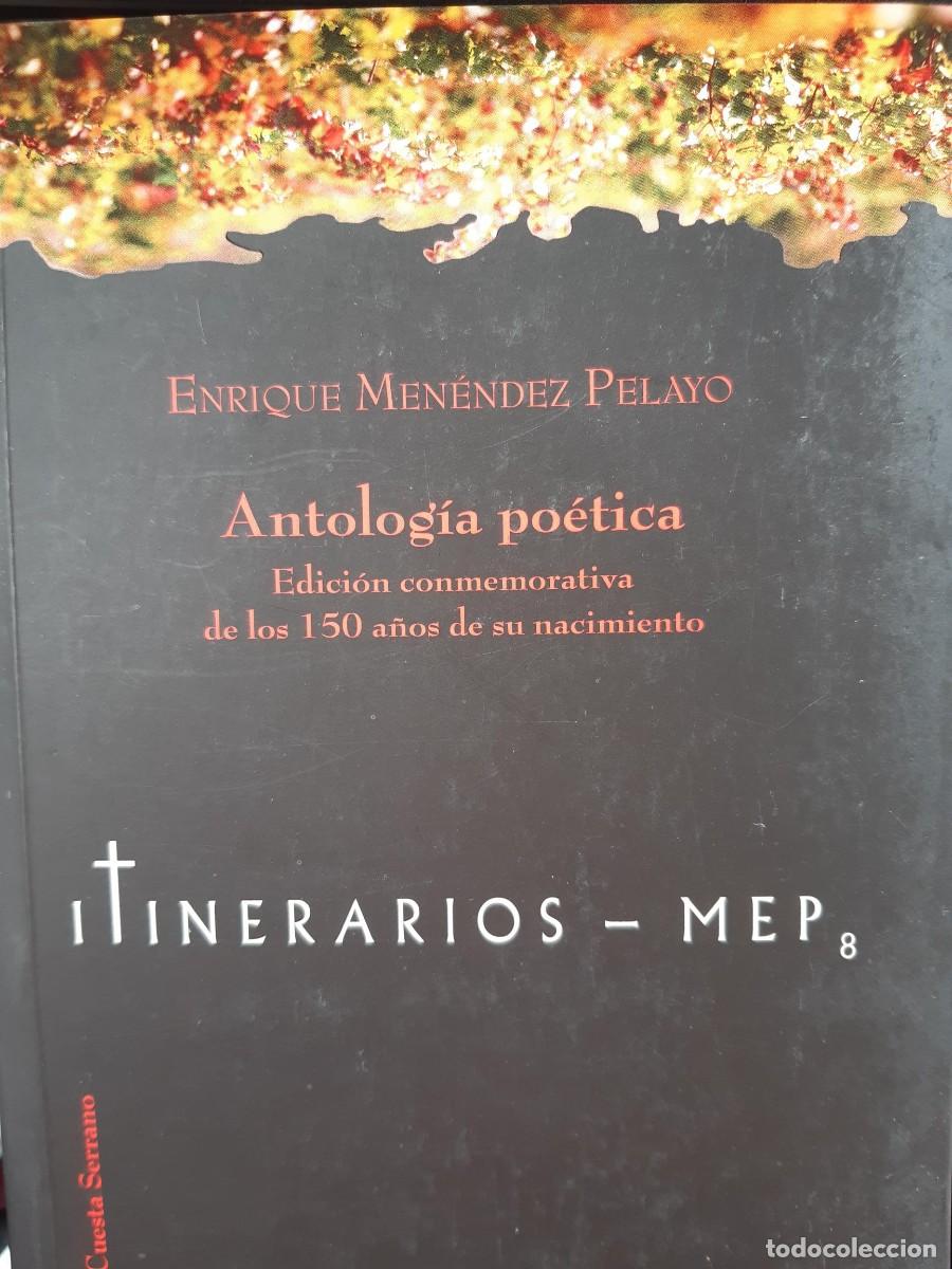 Libros de segunda mano: ANTOLOGIA POETICA EDICION 150 A&Ntilde;OS ITINERARIOS MEP 8 ENRIQUE MENENDEZ PELAYO