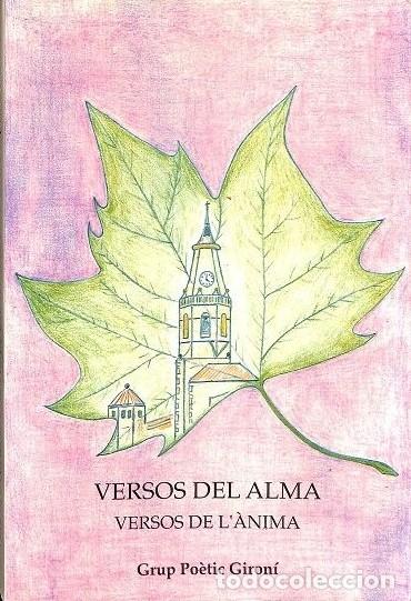Libros de segunda mano: Versos del alma / Versos de l'&Agrave;nima - Grup Po&egrave;tic Giron&iacute; - 1996
