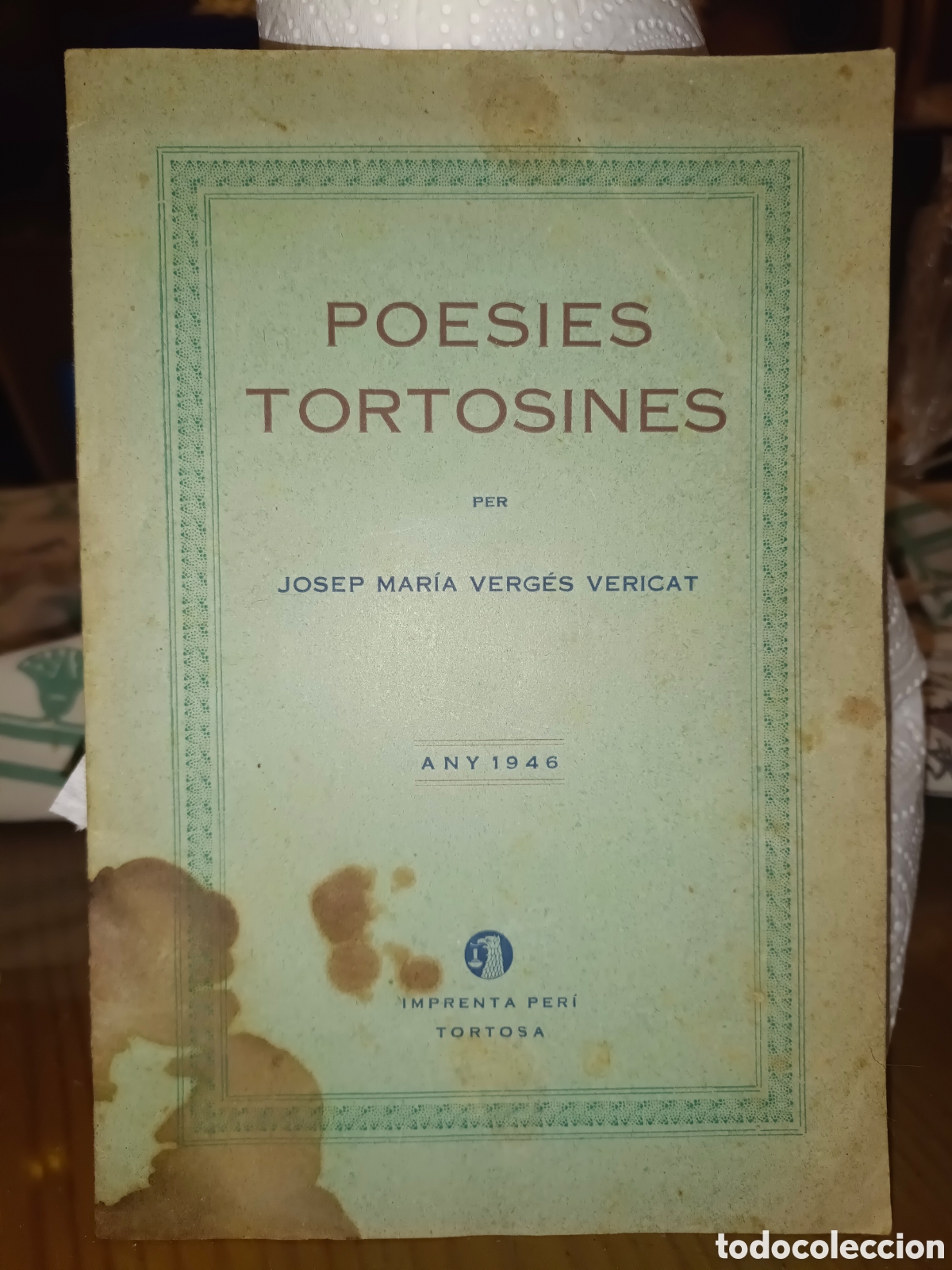 Libros de segunda mano: Poesies Tortosines per Josep Mar&iacute;a Verg&eacute;s Vericat
