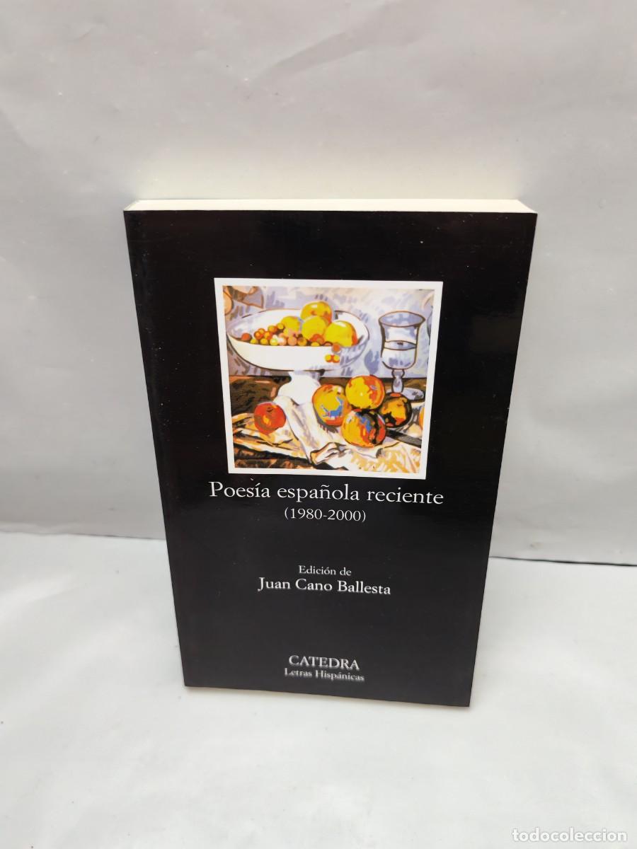 Libros de segunda mano: Poes&iacute;a espa&ntilde;ola reciente 1980-2000 (Primera edici&oacute;n, Colecci&oacute;n: Letras Universales)