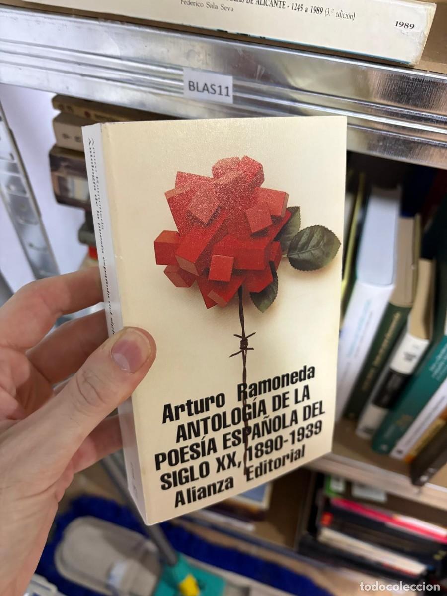 Libros de segunda mano: BLAS11 &mdash; Antolog&iacute;a de la poes&iacute;a espa&ntilde;ola del siglo XX (1890-1939) &mdash; Arturo Ramoneda &mdash; Alianza Editor