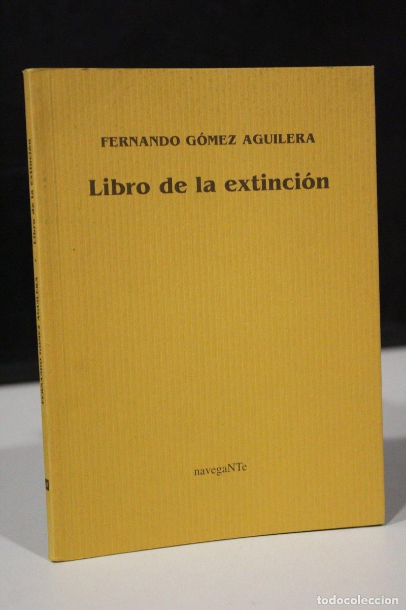 Second hand books: Libro de la extinci&oacute;n - G&oacute;mez Aguilera, Fernando.
