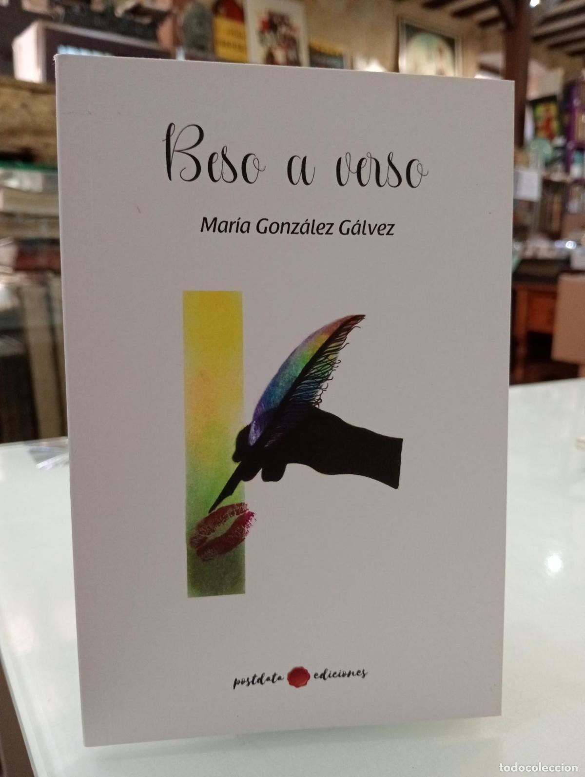 Libros de segunda mano: Beso a verso - Gonz&aacute;lez G&aacute;lvez, Mar&iacute;a.