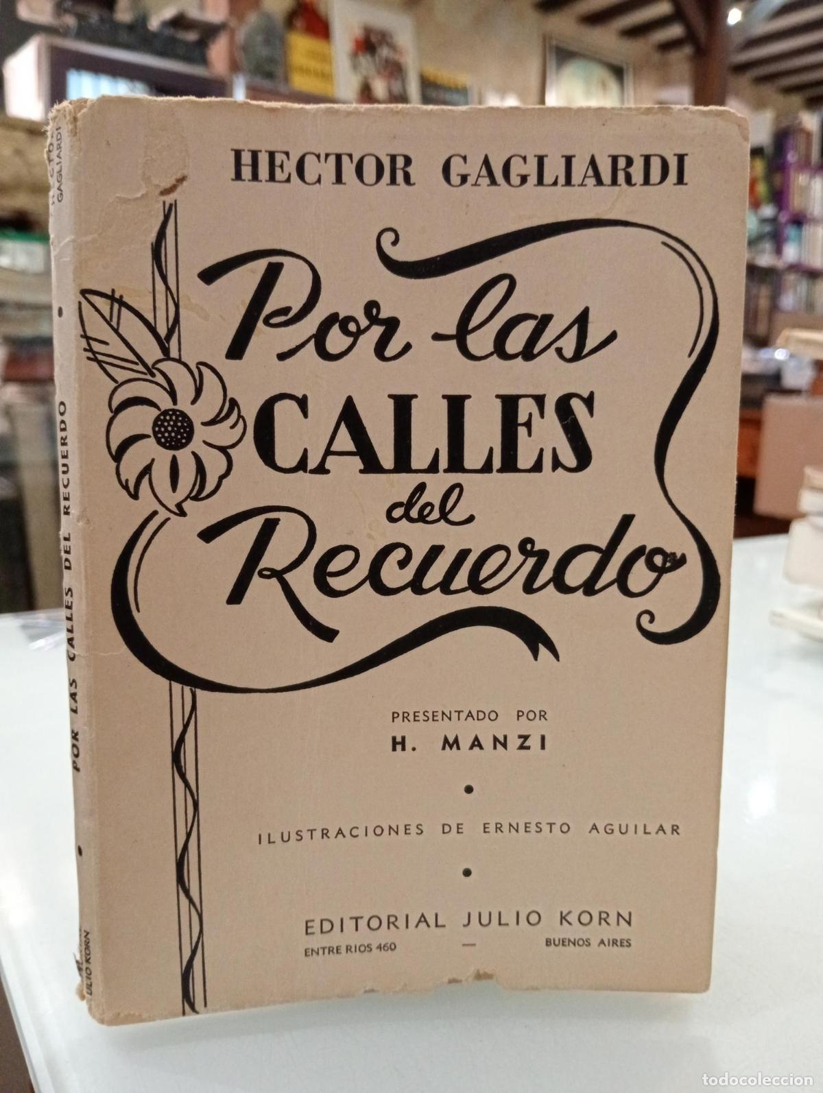 Libros de segunda mano: Por las calles del Recuerdo - Gagliardi, H&eacute;ctor.