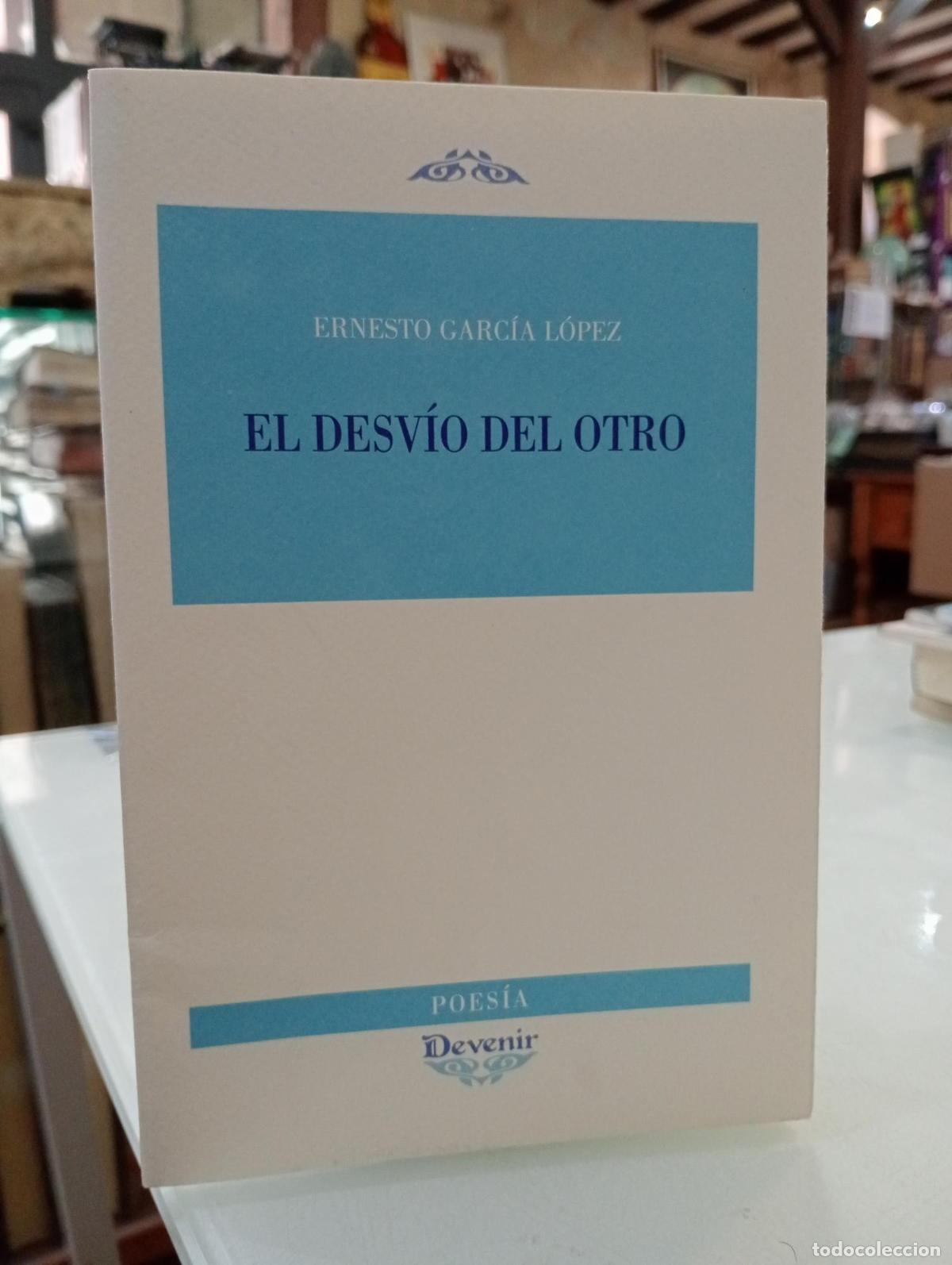 Libros de segunda mano: El desv&iacute;o del otro - Garc&iacute;a L&oacute;pez, Ernesto.