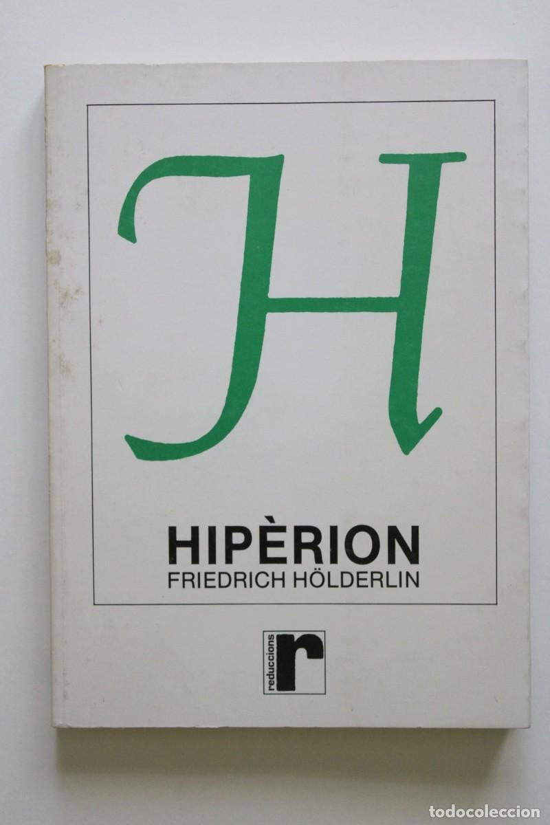 Libros de segunda mano: Friedrich H&ouml;lderlin - Hip&egrave;rion o L'ermit&agrave; a Gr&egrave;cia. Traducci&oacute; Ricard Torrents - Reduccions Eumo
