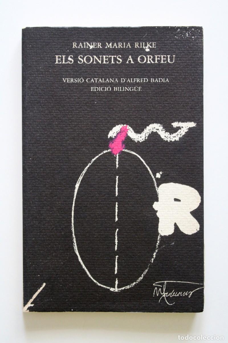 Libros de segunda mano: Rainer Maria Rilke - Els sonets a Orfeu. Traducci&oacute; Alfred Badia - Edicions del Mall BILING&Uuml;E