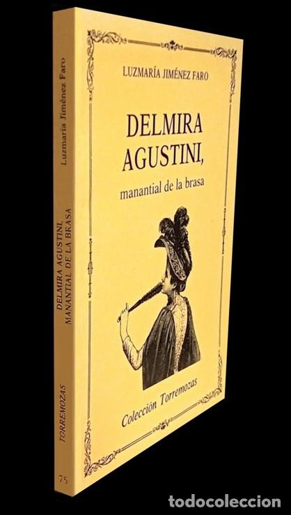 Gebrauchte B&uuml;cher: DELMIRA AGUSTINI. MANANTIAL DE BRASA. LUZMARIA JIMENEZ FARO. TORREMOZAS. POESIA. URUGUAY.