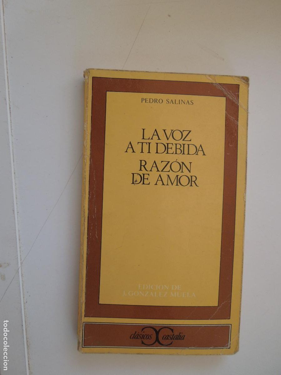 Libros de segunda mano: LA VOZ A TI DEBIDA / RAZ&Oacute;N DE AMOR - PEDRO SALINAS EDITORIAL CASTALIA 1982