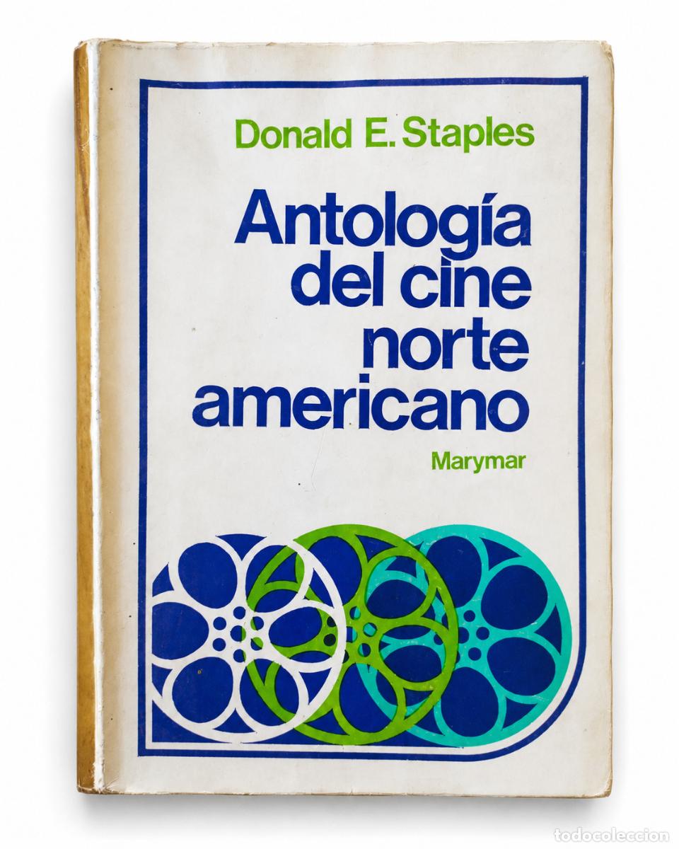 Libros de segunda mano: DONALD E. STAPLES &ndash; ANTOLOG&Iacute;A DEL CINE NORTEAMERICANO &ndash; MARYMAR &ndash; 1976 LM