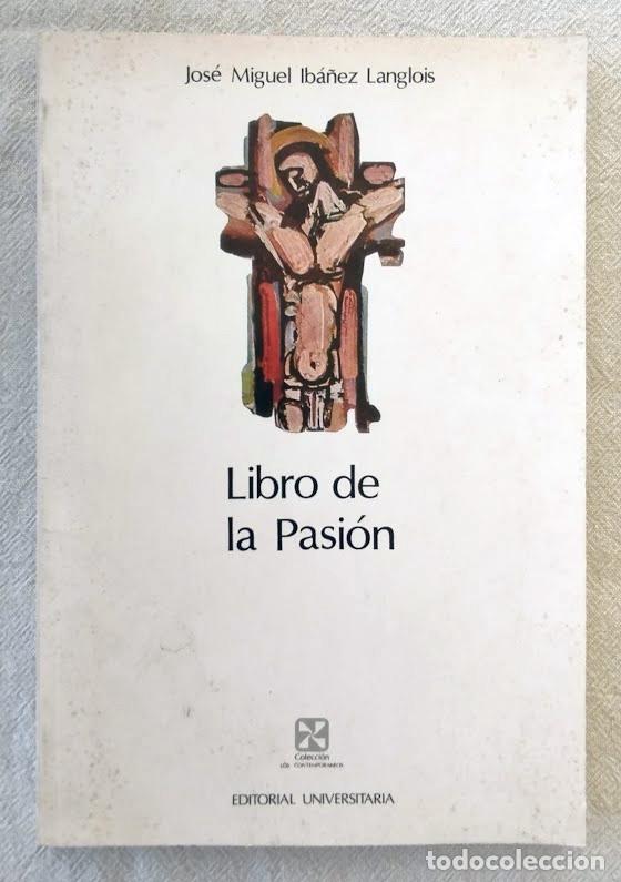 Livres d'occasion: Libro de la Pasi&oacute;n. - IB&Aacute;&Ntilde;EZ LANGLOIS, Jos&eacute; Miguel.-