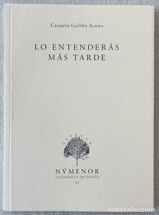 Livres d'occasion: Lo entender&aacute;s m&aacute;s tarde. - GUILL&Eacute;N ACOSTA, Carmelo.-