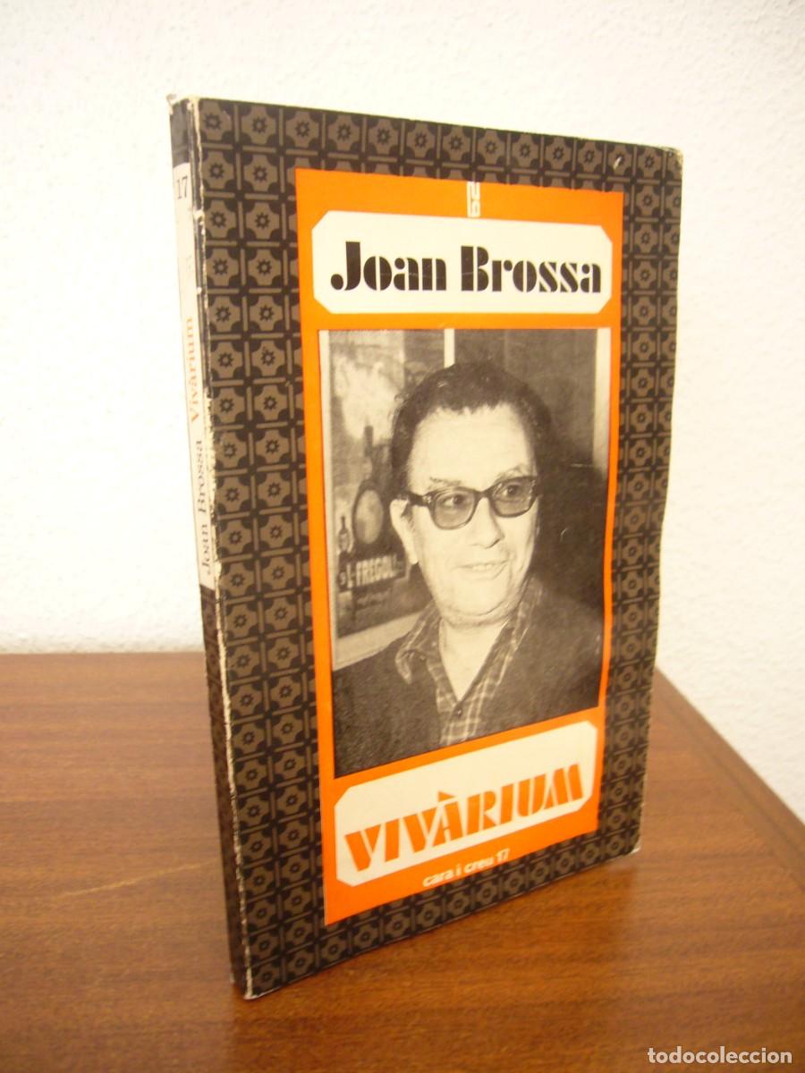Libros de segunda mano: JOAN BROSSA: VIV&Agrave;RIUM (EDICIONS 62, 1972) PRIMERA EDICI&Oacute;. DEDICAT&Ograve;RIA I FIRMA DE L'AUTOR.