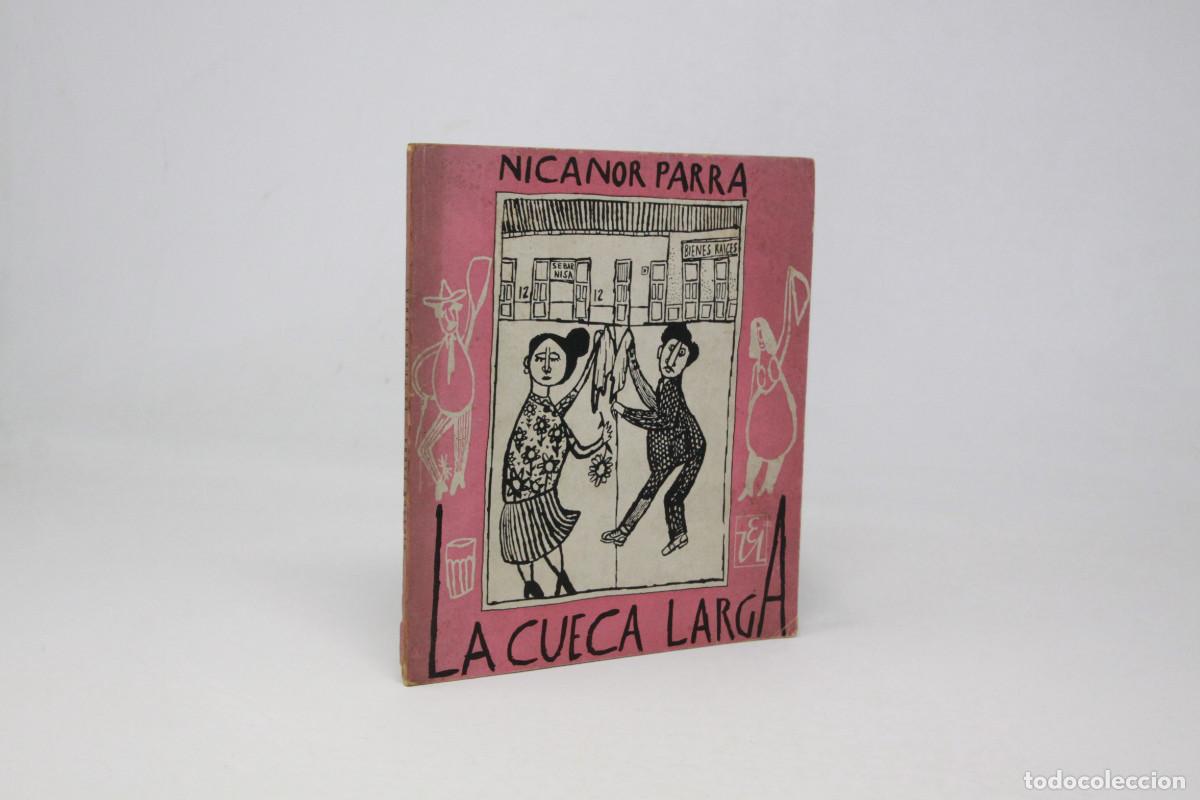 Libros de segunda mano: Nicanor Parra - La cueca larga - 1ra edici&oacute;n Sin el vinilo