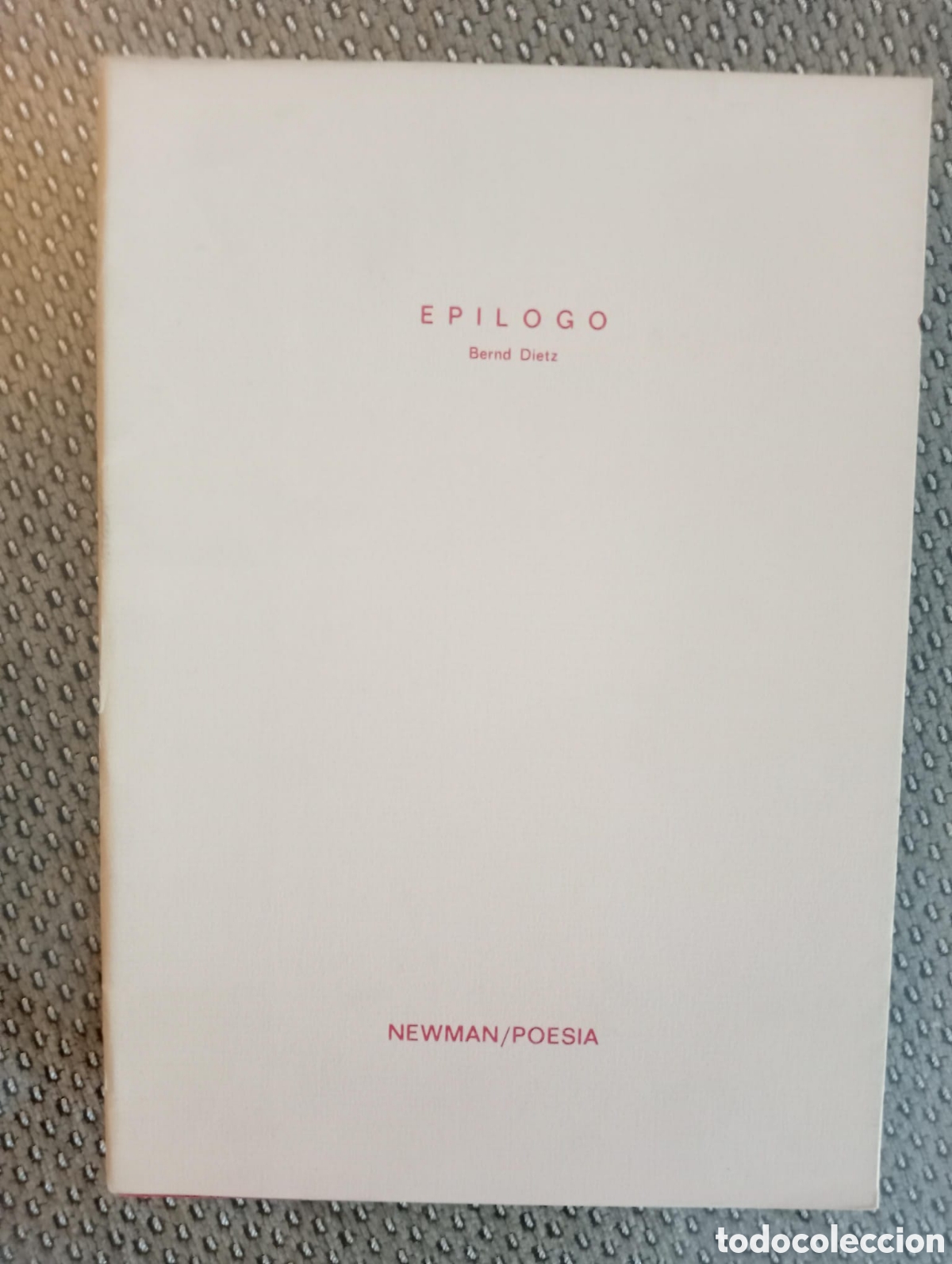 Libros de segunda mano: Ep&iacute;logo Bernd Dietz. Col. NEWMAN / POESIA n&ordm; 5