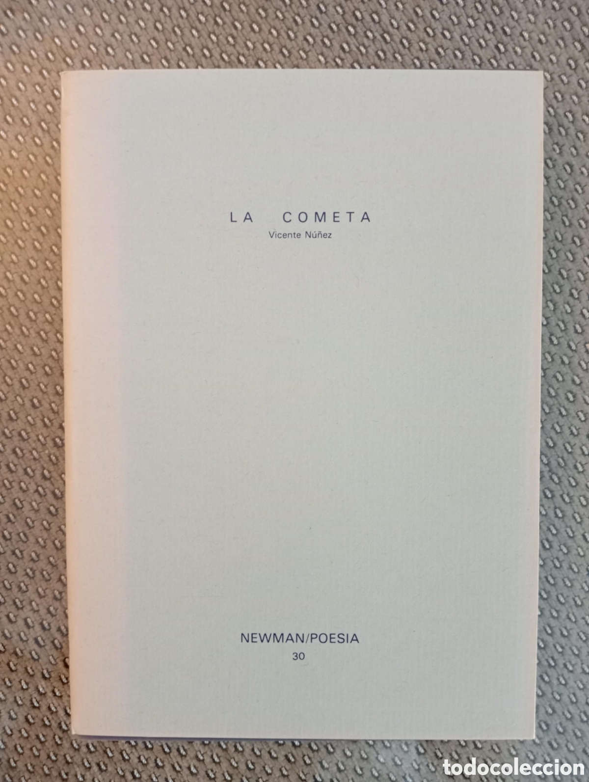 Libros de segunda mano: La cometa / Vicente N&uacute;&ntilde;ez. Col. NEWMAN / POESIA n&ordm; 39