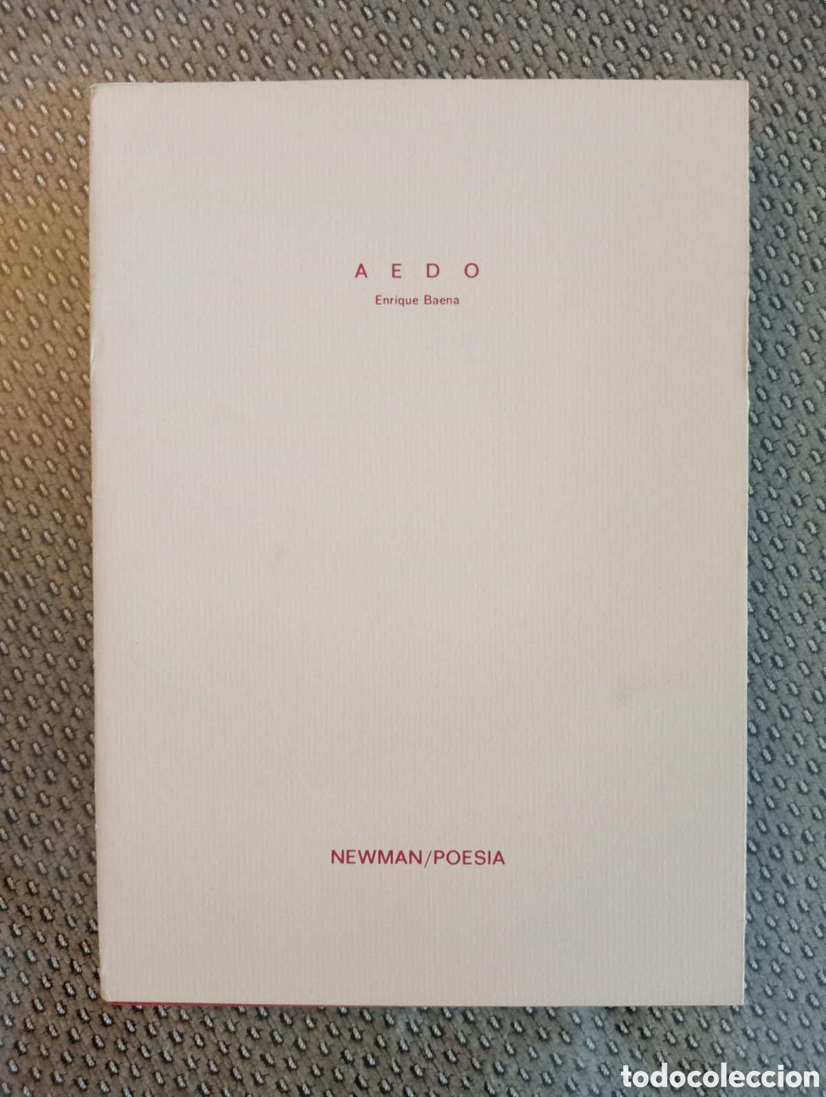 Libros de segunda mano: AEDO / Enrique Baena. Col. NEWMAN / POESIA n&ordm; 8