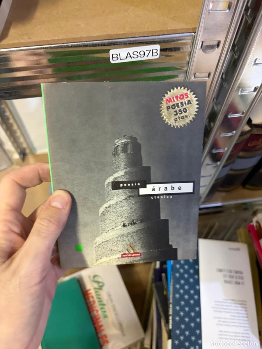 Libros de segunda mano: BLAS97B Poes&iacute;a &aacute;rabe cl&aacute;sica. Mondadori.