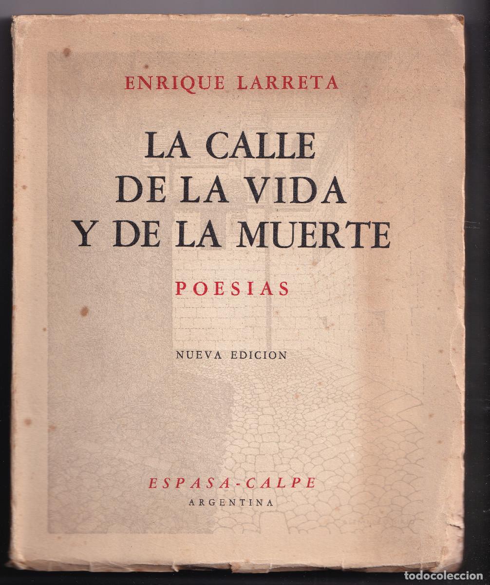 Libros de segunda mano: ENRIQUE LARRETA: LA CALLE DE LA VIDA Y DE LA MUERTE. 1942. ILUSTRADO POR SIRIO. ASTURIAS