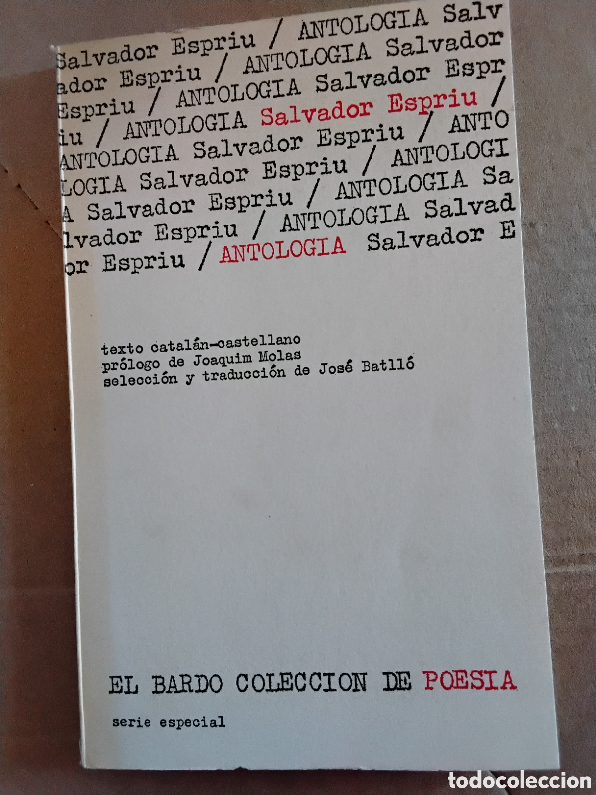 Libros de segunda mano: SALVADOR ESPRIU. ANTOLOG&Iacute;A. 1&ordf; EDICI&Oacute;N 1968. FIRMADO Y DEDICADO POR EL AUTOR.