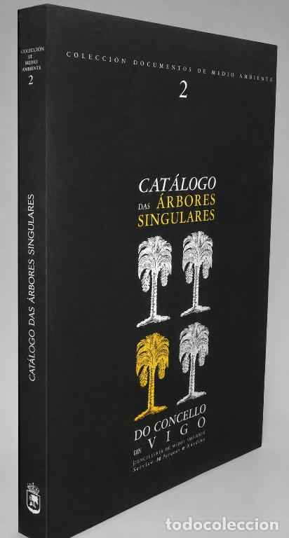 Libros de segunda mano: VIGO. CATALOGO DE ARBOLES SINGULARES. FLORA. PONTEVEDRA. GALICIA.