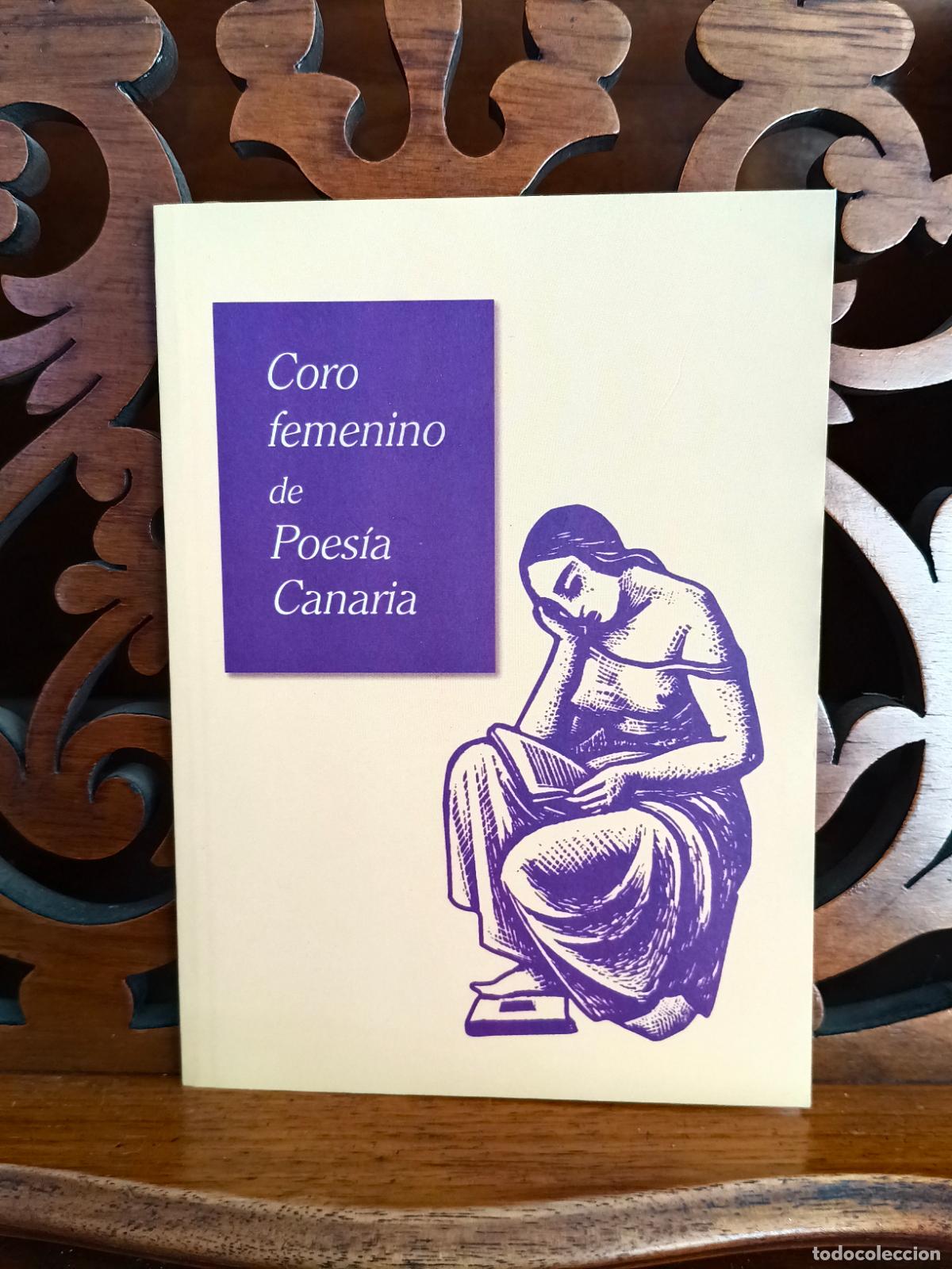 Libros de segunda mano: CORO FEMENINO DE POESIA CANARIA. CANARIAS 1990