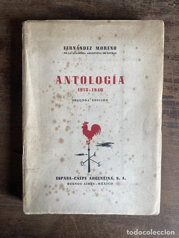 Libros de segunda mano: Antologia 1915-1940 Firmado y dedicado - Fernandez Moreno