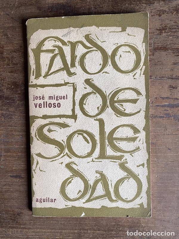 Libros de segunda mano: Fardo de soledad - Velloso Jose Miguel