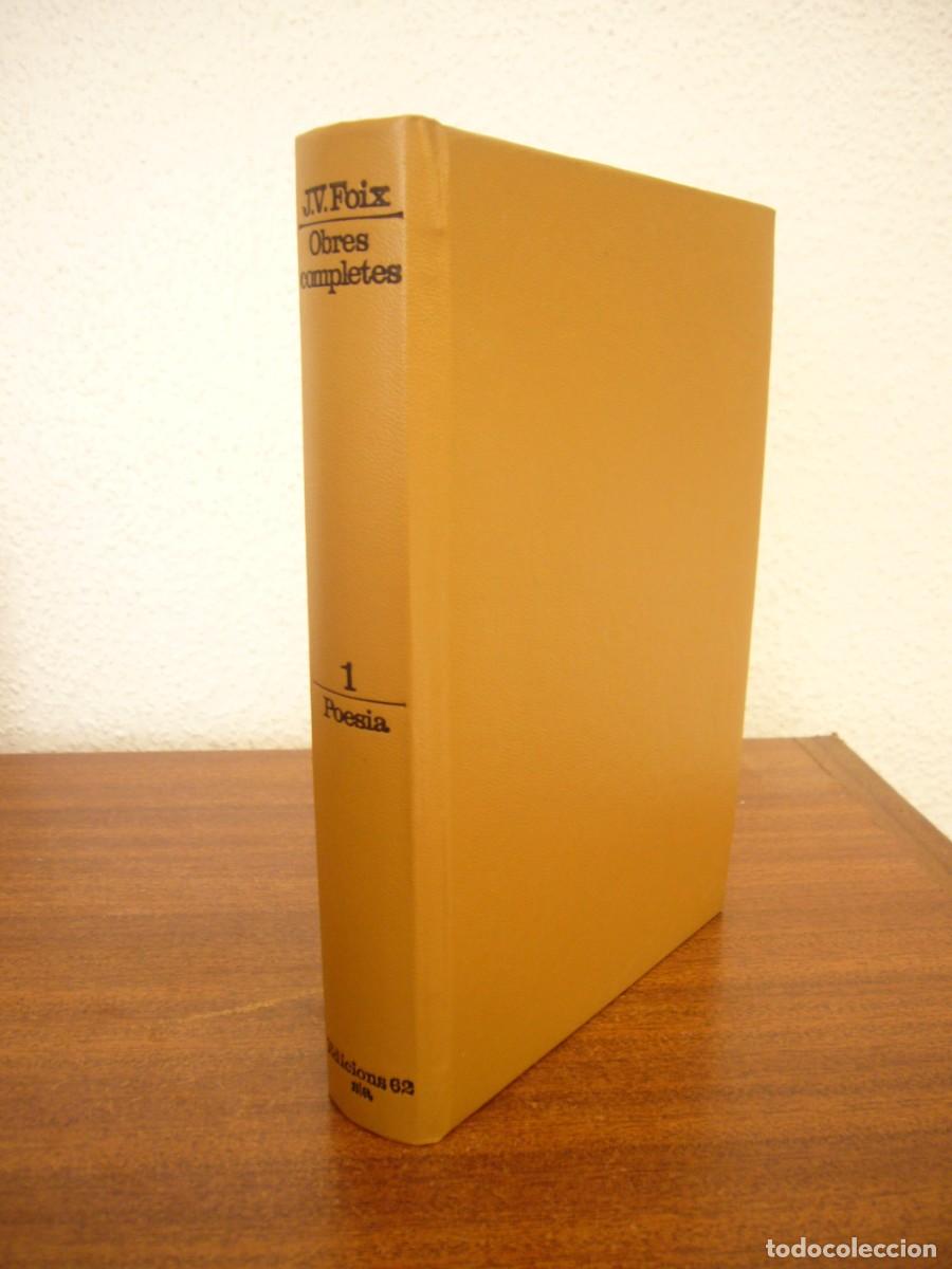 Libros de segunda mano: J.V. FOIX: OBRES COMPLETES, 1: POESIA (EDICIONS 62, 1974) PRIMERA EDICI&Oacute;