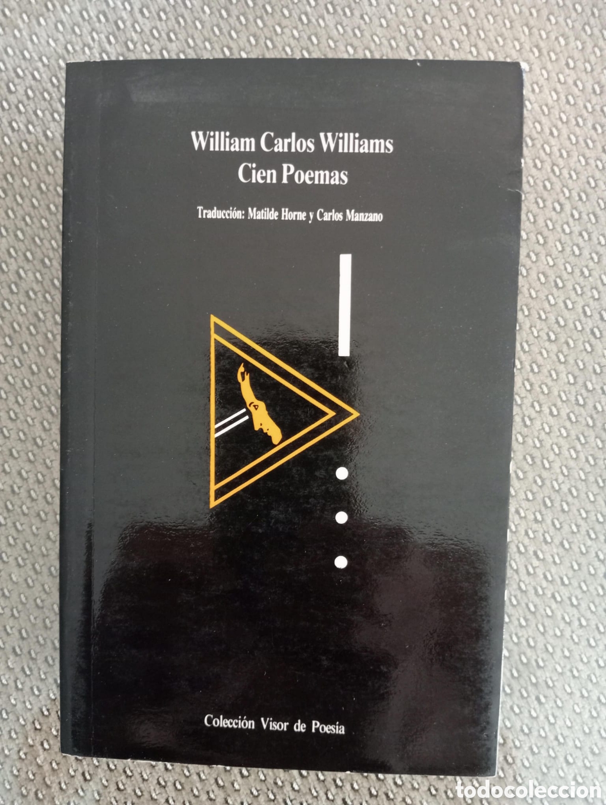 Libros de segunda mano: Cien poemas / William Carlos Williams. Col Visor de poes&iacute;a, 219