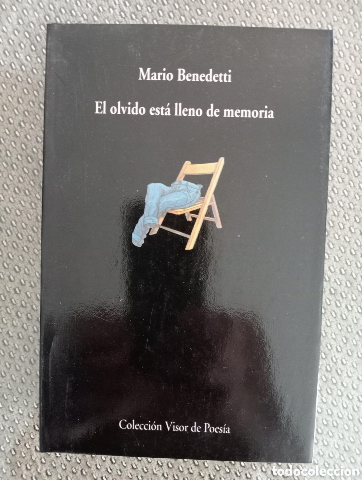 Libros de segunda mano: El olvido est&aacute; lleno de memoria / Mario Benedetti. Col Visor de poes&iacute;a, 332