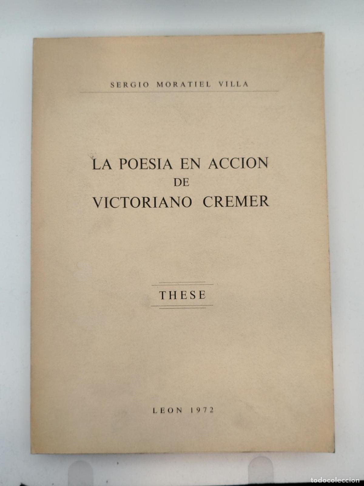 Libros de segunda mano: La poes&iacute;a en acci&oacute;n de Victoriano Cremer - Moratiel Villa, Sergio.