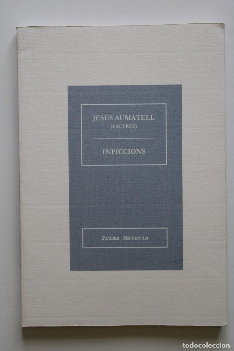 Libros de segunda mano: Jes&uacute;s Aumatell (i altres) - Inficcions - Emboscall Editorial