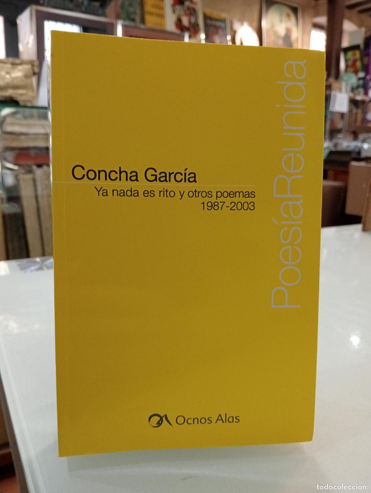 Libros de segunda mano: Ya nada es rito y otros poemas 1987-2003 - Concha Garc&iacute;a