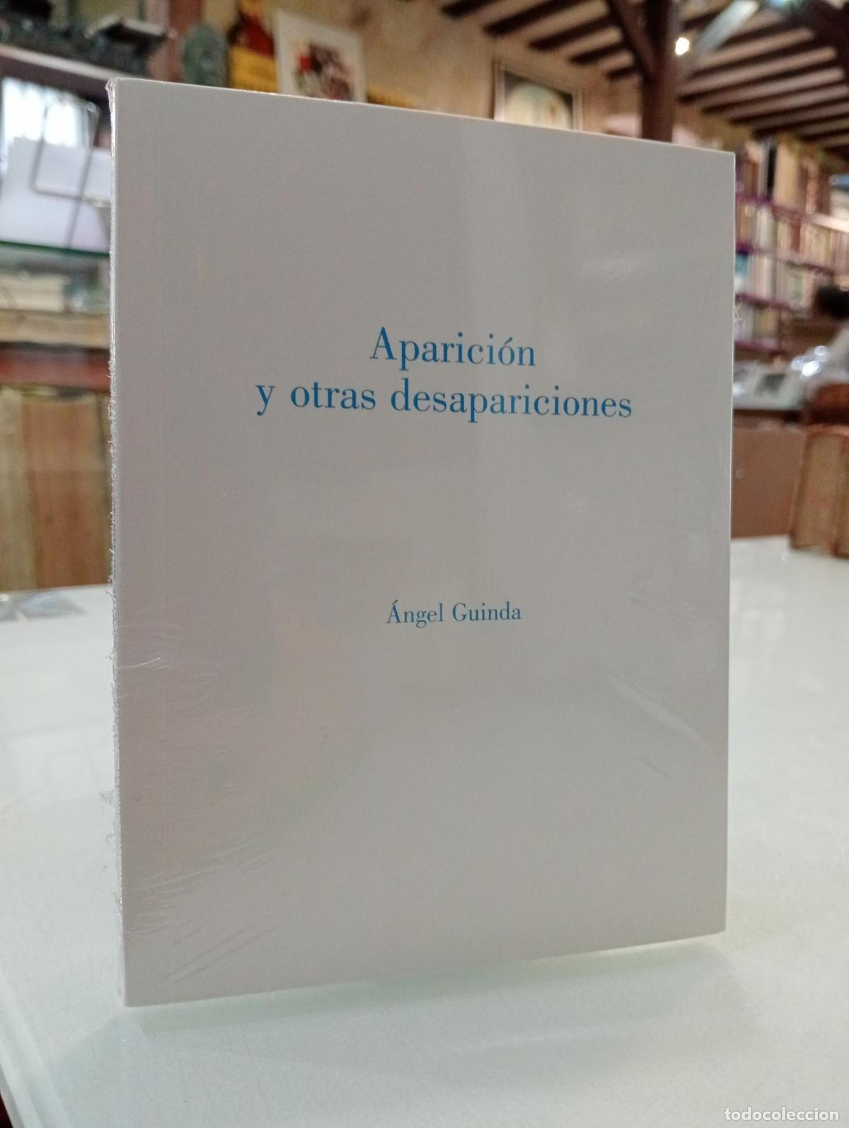 Libros de segunda mano: Aparici&oacute;n y otras desapariciones - Guinda Casales, &Aacute;ngel.