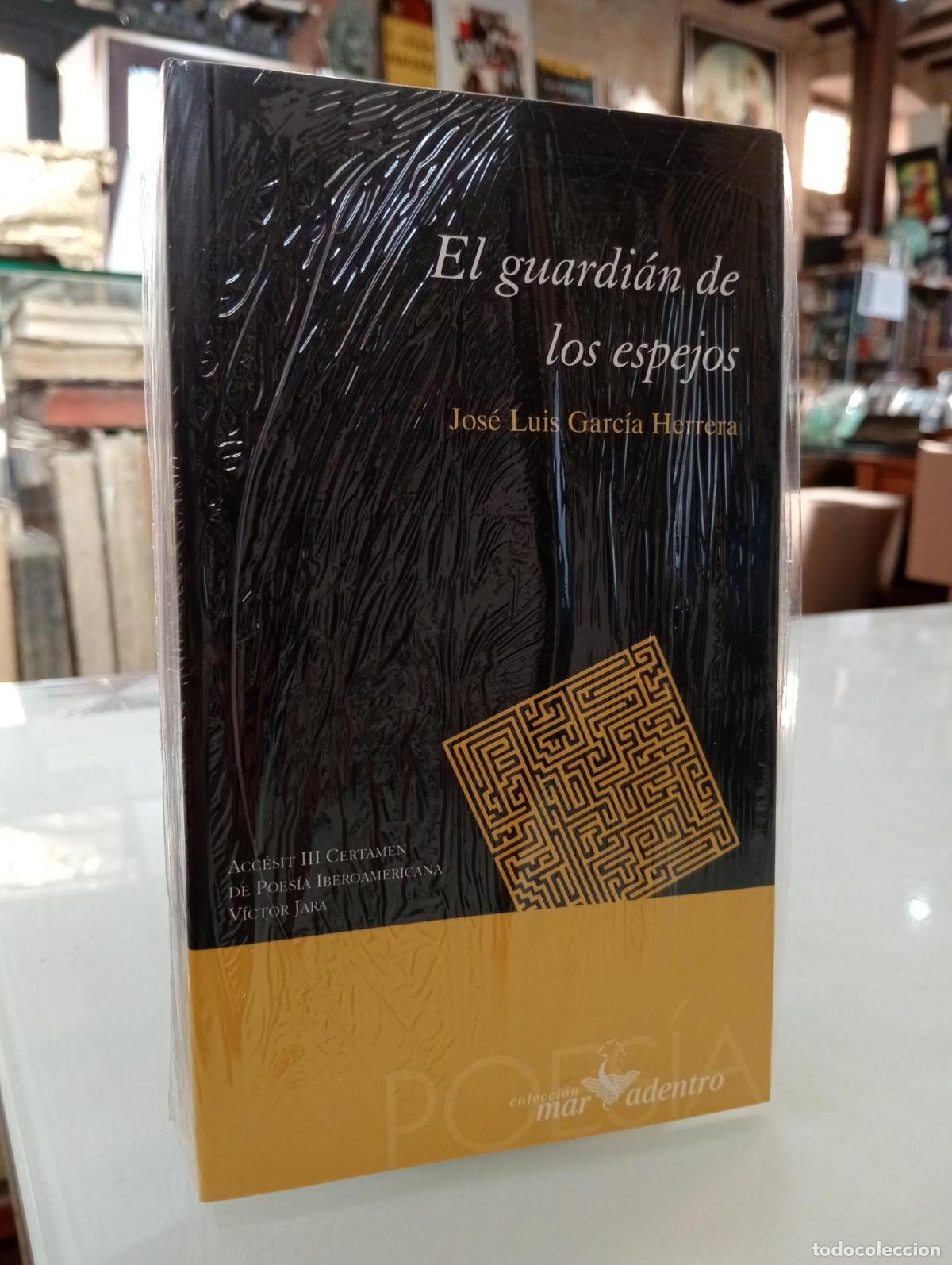 Libros de segunda mano: El guardi&aacute;n de los espejos - Garc&iacute;a Herrera, Jos&eacute; Luis.