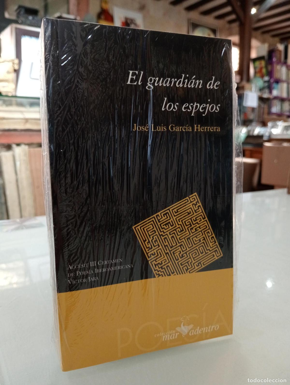 Libros de segunda mano: El guardi&aacute;n de los espejos - Garc&iacute;a Herrera, Jos&eacute; Luis.